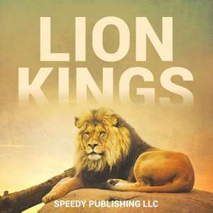 Lion Kings de Speedy Publishing LLC