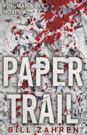 Paper Trail de Bill Zahren