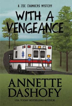 With a Vengeance: Selected Poems of Paul Gullen de Annette Dashofy