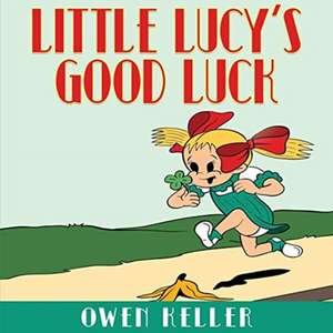 Little Lucy's Good Luck de Owen Keller