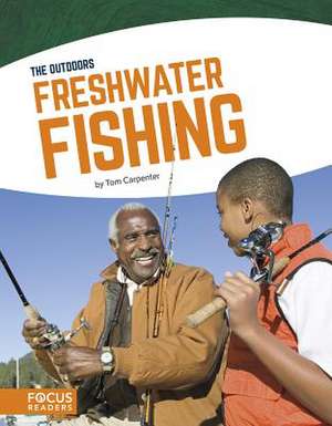 Freshwater Fishing de Tom Carpenter