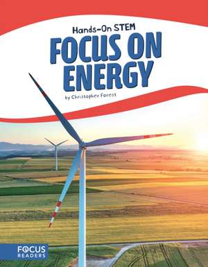 Focus on Energy de Christopher Forest