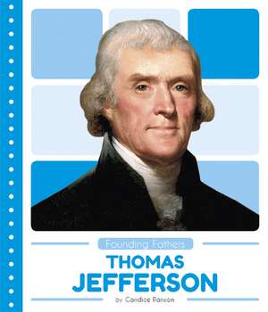 Thomas Jefferson de Candice Ransom