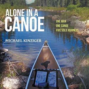 Alone in a Canoe de Michael Kinziger