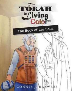 The Torah In Living Color de Connie J. Brewer