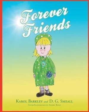 Forever Friends de Karol Barkley