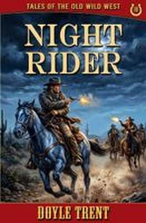 Night Rider de Doyle Trent