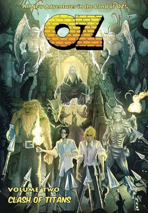 OZ - Volume Two: Clash of Titans de Stuart Kerr