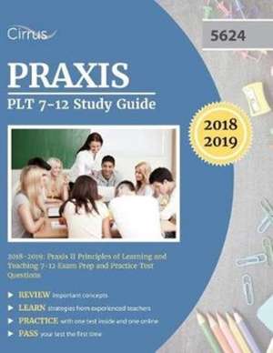 Praxis PLT 7-12 Study Guide 2018-2019 de Praxis Plt Exam Prep Team