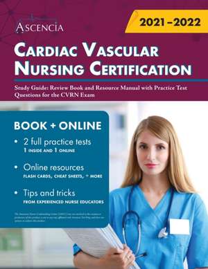 Cardiac Vascular Nursing Certification Study Guide de Ascencia