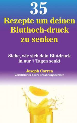 GER-35 REZEPTE UM DEINEN BLUTH de Joseph Correa