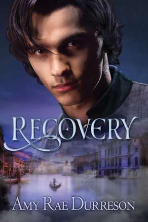 Recovery de Amy Rae Durreson