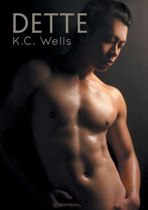 Wells, K: Dette