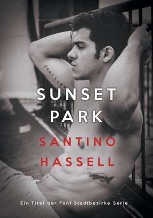 Sunset Park (Deutsch) de Santino Hassell