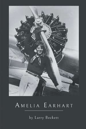 Amelia Earhart de Larry Beckett