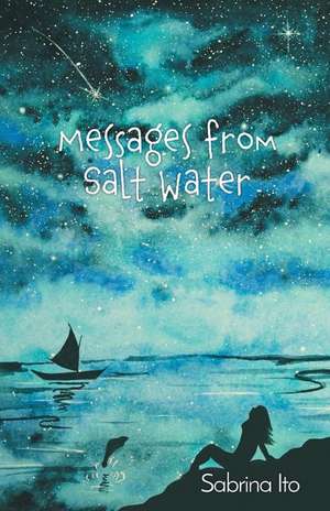 Messages from Salt Water de Sabrina Ito