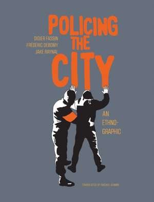 Policing the City: An Ethno-graphic de Didier Fassin