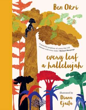 Every Leaf a Hallelujah de Ben Okri