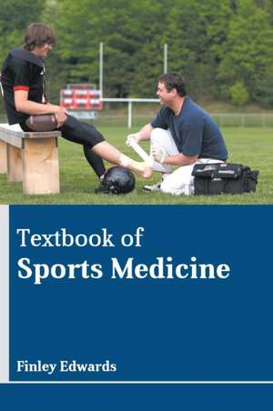 Textbook of Sports Medicine de Finley Edwards