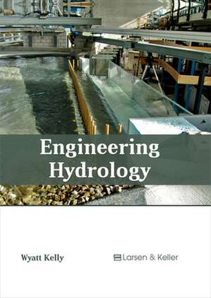 Engineering Hydrology de Wyatt Kelly