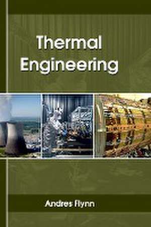 Thermal Engineering de Andres Flynn