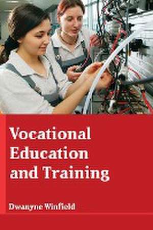 Vocational Education and Training de Dwanyne Winfield