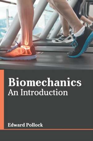 Biomechanics de Edward Pollock