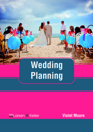 Wedding Planning de Violet Moore