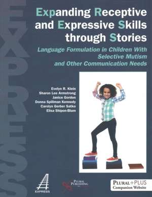 Expanding Receptive and Expressive Skills Through Stories (Express) de Evelyn R. Klein