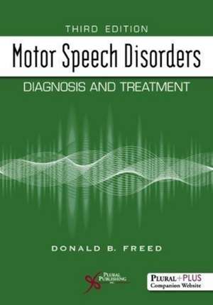 Motor Speech Disorders de Donald B. Freed