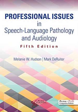 Professional Issues in Speech-Language Pathology and Audiology