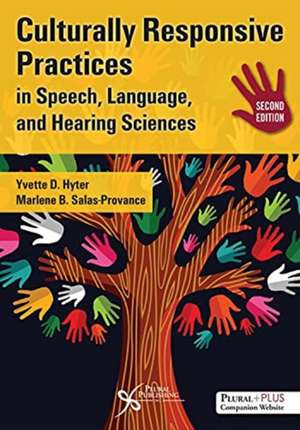 Culturally Responsive Practices in Speech, Language and Hearing Sciences de Marlene B. Salas-Provance