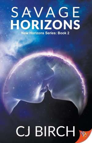 Savage Horizons de Cj Birch