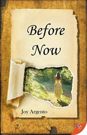 Before Now de Joy Argento