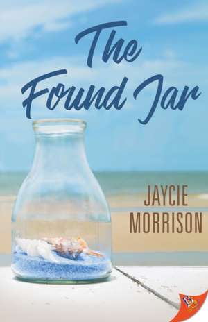 The Found Jar de Jaycie Morrison