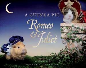 A Guinea Pig Romeo & Juliet de William Shakespeare