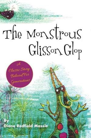 The Monstrous Glisson Glop de Diane Redfield Massie