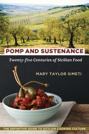 Pomp and Sustenance de Mary Taylor Simeti