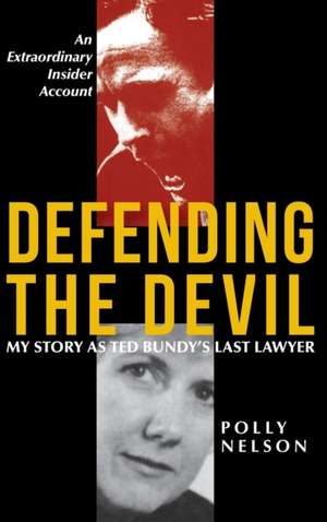 Defending the Devil de Polly Nelson