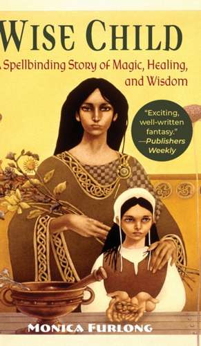 Wise Child de Monica Furlong