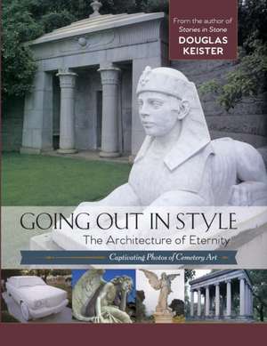 Going Out in Style de Douglas Keister