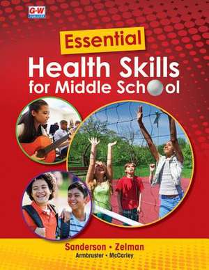 Essential Health Skills for Middle School de Catherine A. Sanderson