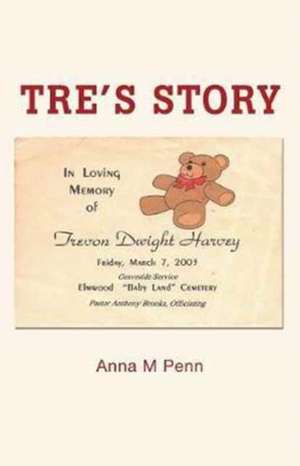 Tre's Story de Anna M Penn