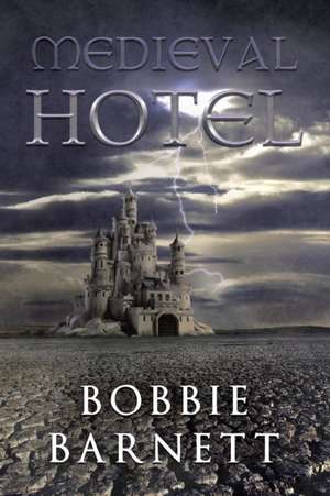 Medieval Hotel de Bobbie Barnett