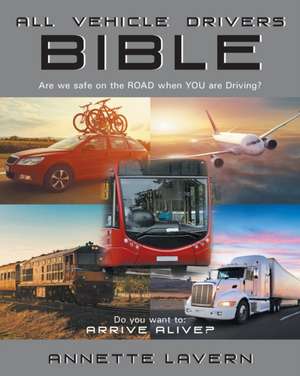 All Vehicle Drivers BIBLE de Annette Lavern