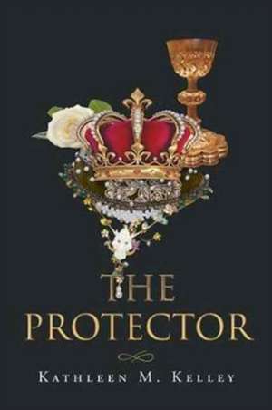 The Protector de Kathleen M. Kelley