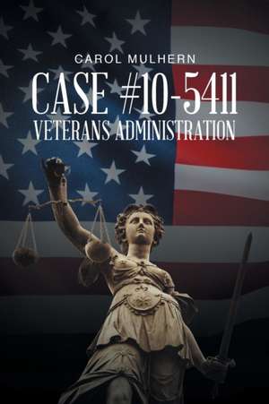 Case File 10-5411 Veterans Administration de Carol Mulhern