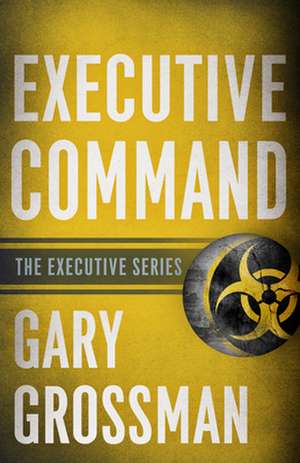 Executive Command de Gary Grossman