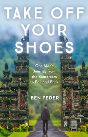 Take Off Your Shoes de Feder, Ben