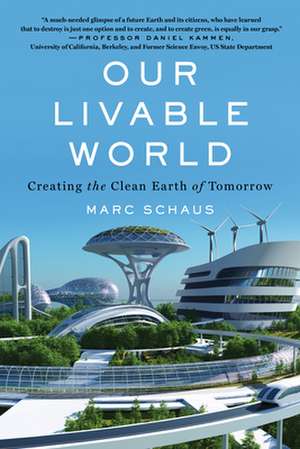 Our Livable World de Marc Schaus